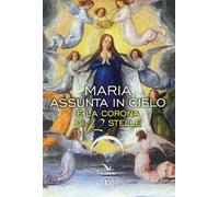 Maria assunta in cielo e la corona di 12 stelle