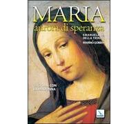 Maria, aurora di speranza. 31 giorni con la Madonna