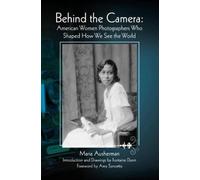 Maria Ausherman Behind the Camera (Tascabile)