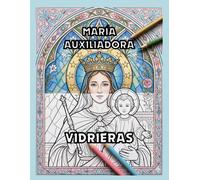 María Auxiliadora Vidrieras: Aprende y colorea