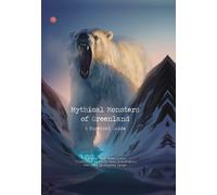 Maria Bach Kreutzmann Mythical Monsters of Greenland (Copertina rigida)