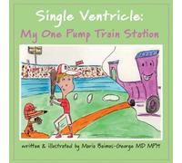 Maria Baimas-George Single Ventricle (Tascabile) Strength of My Scars