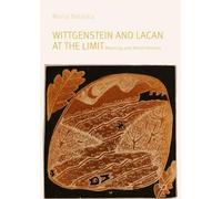 Maria Balaska Wittgenstein and Lacan at the Limit (Copertina rigida)
