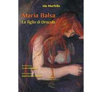 Maria Balsa. La figlia di Dracula