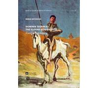 Mária Bátorová Dominik Tatarka: the Slovak Don Quixote (Tascabile)