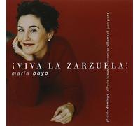 Maria Bayo - Viva la Zarzuela!