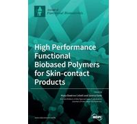 Maria Beatrice High Performance Functional Bio-based Polymer (Copertina rigida)