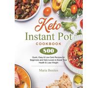 Maria Benites Keto Instant Pot Cookbook (Tascabile)