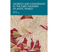 Maria Berbara Sacrifice and Conversion in the Early Modern Atlantic (Tascabile)