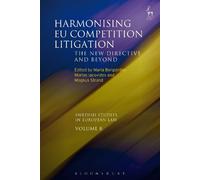Maria Bergström Harmonising EU Competition Litigation (Tascabile)