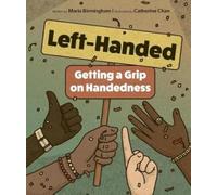 Maria Birmingham Left-Handed: Getting a Grip on Handedness (Copertina rigida)