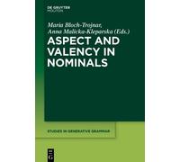 Maria Bloch-Trojnar Aspect and Valency in Nominals (Copertina rigida)