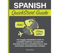 Maria Block Spanish QuickStart Guide: The Simplified Beginner's Guid (Tascabile)