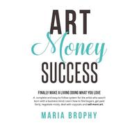 Maria Brophy Art Money & Success (Tascabile)