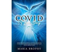 Maria Brophy COVID a Love Story (Tascabile)