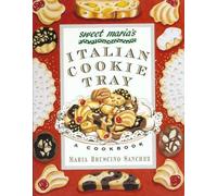 Maria Bruscino Sanchez Sweet Maria's Italian Cookie Tray (Tascabile) Sweet Maria
