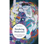 Maria Bucur Gendering Modernism (Tascabile)