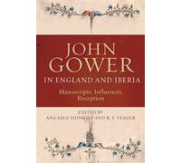 Alberto Lazaro John Gower in England and Iberia (Copertina rigida)