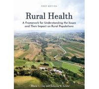 Maria C. Clay Rebecca W. Lewis Rural Health (Tascabile)