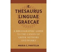 Maria C. Pantelia Thesaurus Linguae Graecae (Copertina rigida)