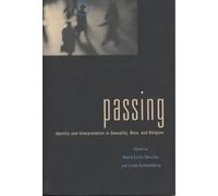 Maria C. Sanchez Passing (Copertina rigida) Sexual Cultures