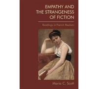 Maria C. Scott Empathy and the Strangeness of Fiction (Tascabile)