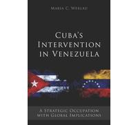 Maria C Werlau Cuba's Intervention in Venezuela (Tascabile)
