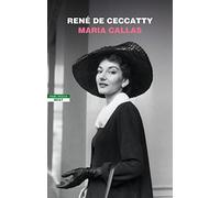 Libri De Ceccatty René - Maria Callas