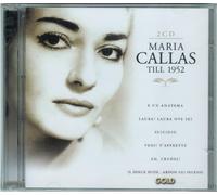 Maria Callas - Callas, Maria: Till 1952