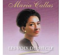 Maria Callas : Les voix du siècle