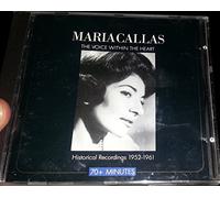 Maria Callas - The Voice Within The Heart