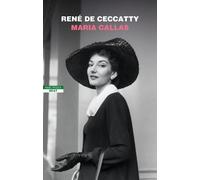 MARIA CALLAS [Paperback] De Ceccatty, René