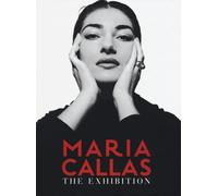 Maria Callas. The exhibition. Ediz. italiana e inglese - 2016 - S