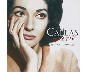 Maria Callas - Une Vie D'art Et D'amour