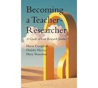 Maria Campbell Becoming a Teacher-Researcher (Tascabile)