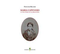 Maria Capitanio. La vera storia di una brigantessa
