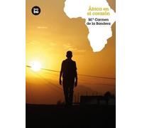María Carmen de la Bandera África En El Corazón (Tascabile) Grandes Lectores
