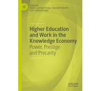 Maria-Carmen Pa Higher Education and Work in the Knowledge Ec (Copertina rigida)