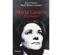 Maria Casarès: L'étrangère