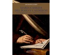 MARÍA CASILDA DEL POZO Y CALDERÓN: Autobiografía de una devota secular en Nueva España