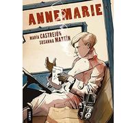 María Castrejón Susanna Martín ANNEMARIE: Die Comic-Biograph (Copertina rigida)