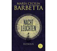 María Cecilia Barbetta Nachtleuchten: Roman (Tascabile)