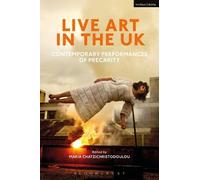 Maria Chatzichristodoulou Live Art in the UK (Tascabile)