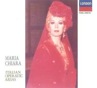 Maria Chiara - Italian Operatic Arias