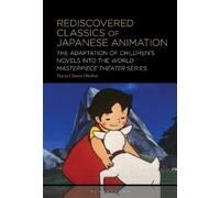 Maria Chiara Oltoli Rediscovered Classics of Japanese Animati (Copertina rigida)