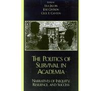 Maria Chun The Politics of Survival in Academia (Tascabile)