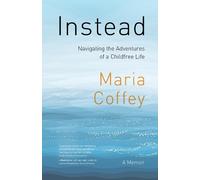 Maria Coffey Instead (Tascabile)