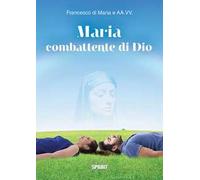 Maria combattente di Dio