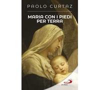 Maria con i piedi per terra