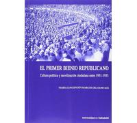 MARIA CONCEPCIO PRIMER BIENIO REPUBLICANO, EL. CULTURA POLÍTICA Y MO (Tascabile)